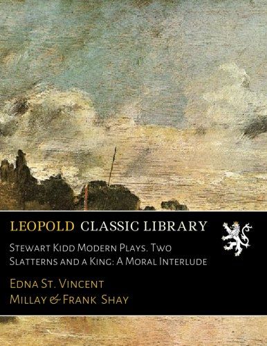 Stewart Kidd Modern Plays. Two Slatterns and a King: A Moral Interlude