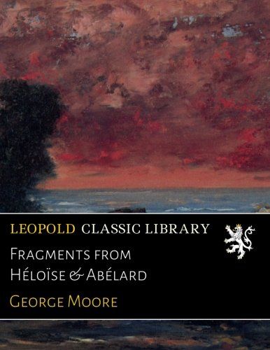 Fragments from Héloïse & Abélard