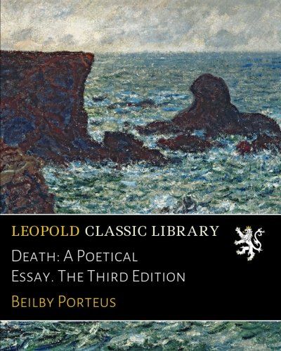 Death: A Poetical Essay. The Third Edition