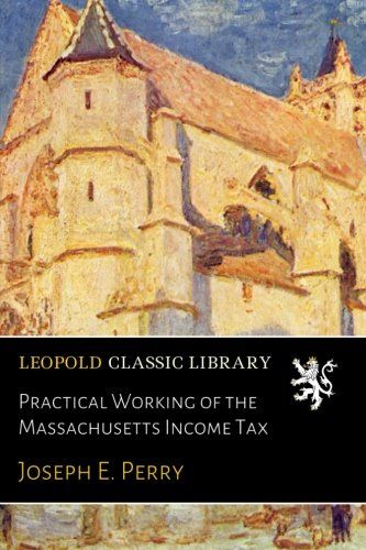 Practical Working of the Massachusetts Income Tax