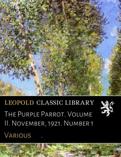 The Purple Parrot. Volume II. November, 1921. Number 1