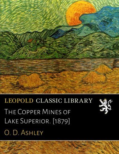 The Copper Mines of Lake Superior. [1879]