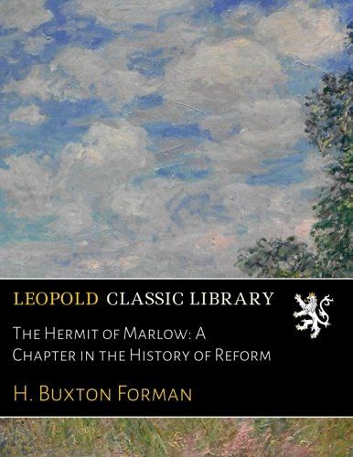 The Hermit of Marlow: A Chapter in the History of Reform