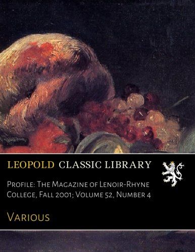 Profile: The Magazine of Lenoir-Rhyne College, Fall 2001; Volume 52, Number 4