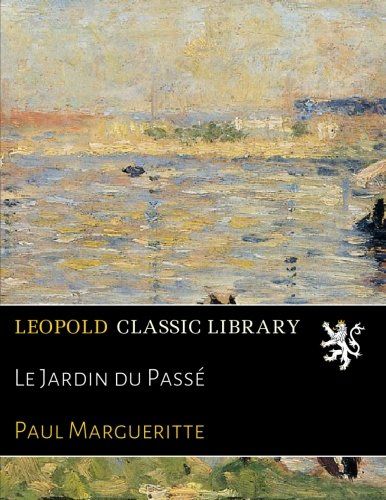 Le Jardin du Passé (French Edition)
