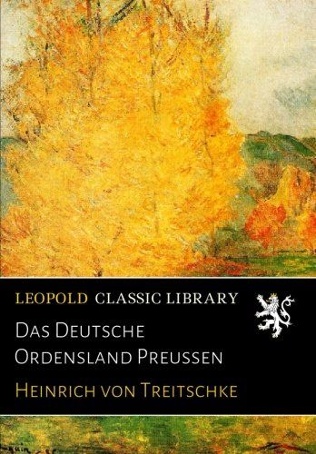 Das Deutsche Ordensland Preussen (German Edition)