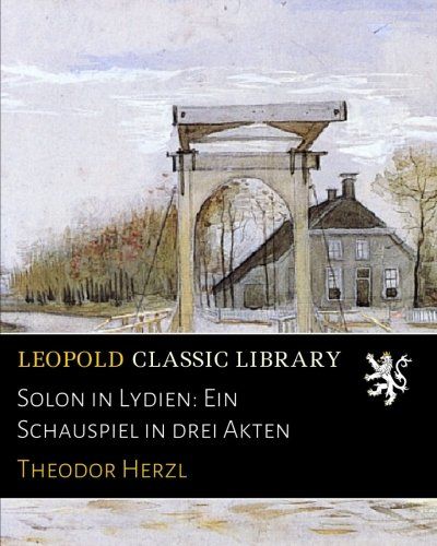 Solon in Lydien: Ein Schauspiel in drei Akten (German Edition)