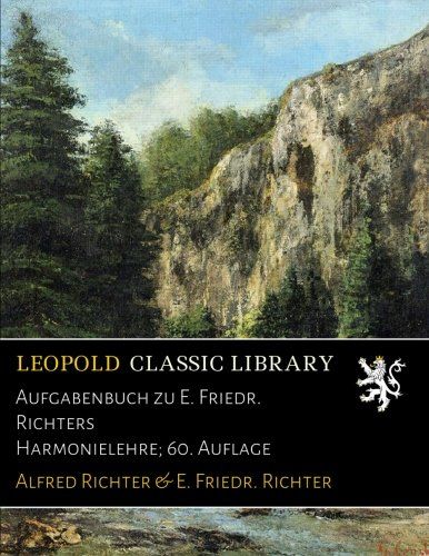 Aufgabenbuch zu E. Friedr. Richters Harmonielehre; 60. Auflage (German Edition)