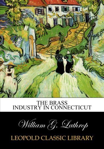 The brass industry in Connecticut
