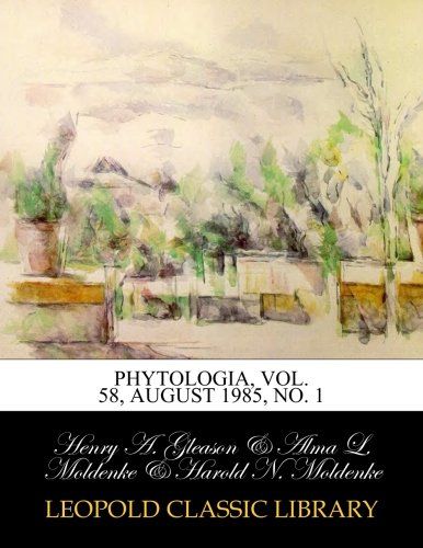 Phytologia, Vol. 58, August 1985, No. 1