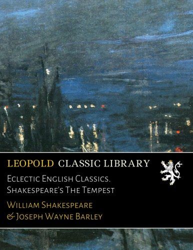 Eclectic English Classics. Shakespeare's The Tempest