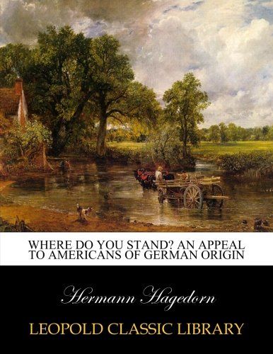 Where do you stand? An appeal to Americans of German origin
