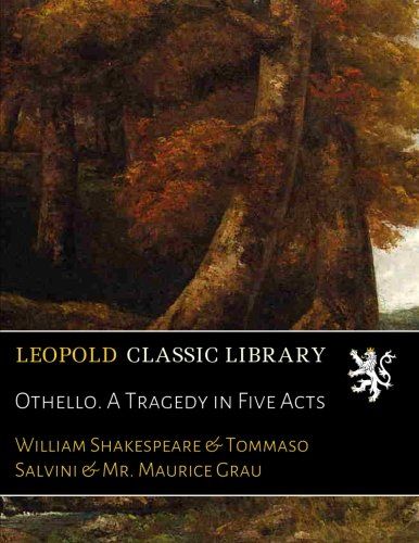 Othello. A Tragedy in Five Acts