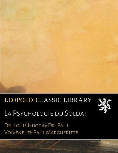 La Psychologie du Soldat (French Edition)
