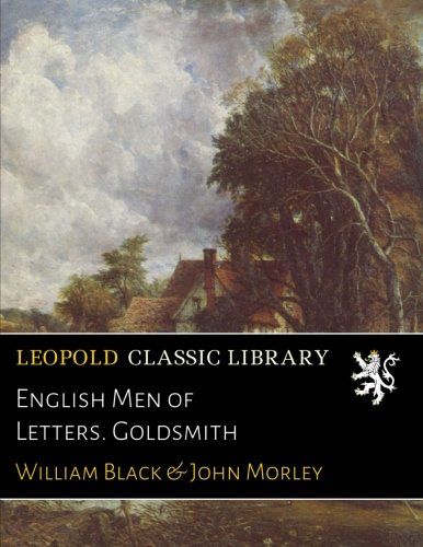 English Men of Letters. Goldsmith