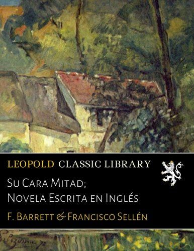 Su Cara Mitad; Novela Escrita en Inglés (Spanish Edition)