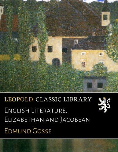 English Literature. Elizabethan and Jacobean