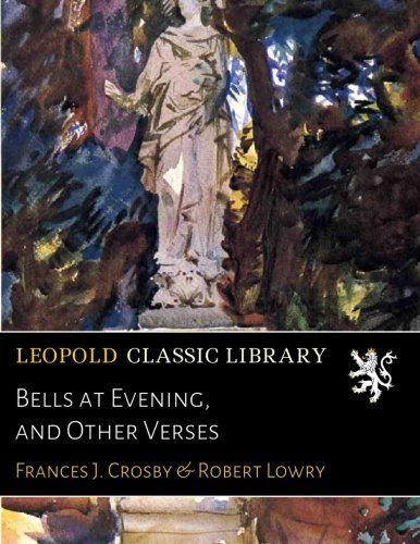 Bells at Evening, and Other Verses
