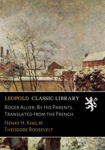 Roger Allier; By His Parents. Translated from the French