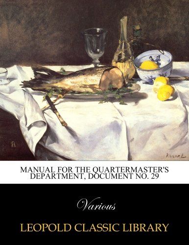 Manual for the Quartermaster's Department, Document No. 29