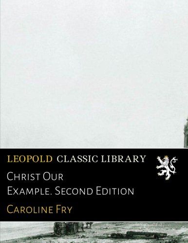 Christ Our Example. Second Edition
