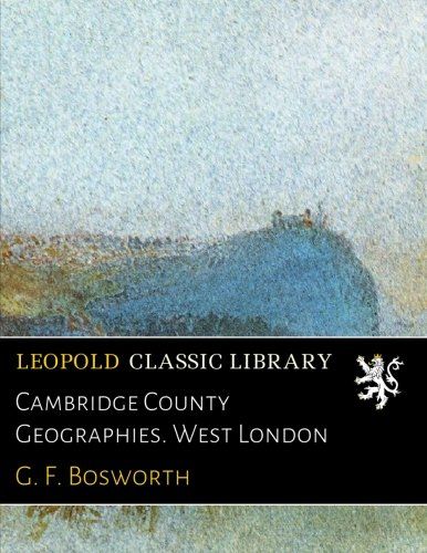 Cambridge County Geographies. West London