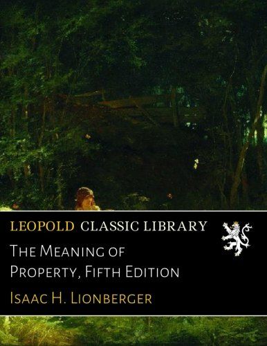 The Meaning of Property, Fifth Edition