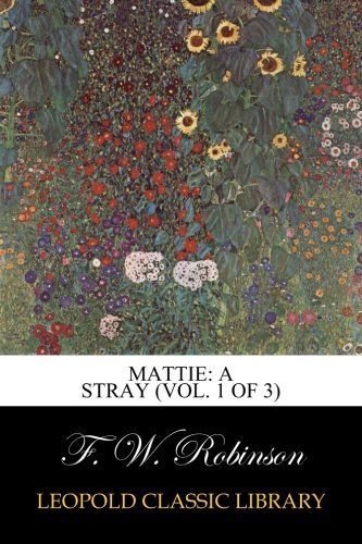 Mattie: A Stray (Vol. 1 of 3)
