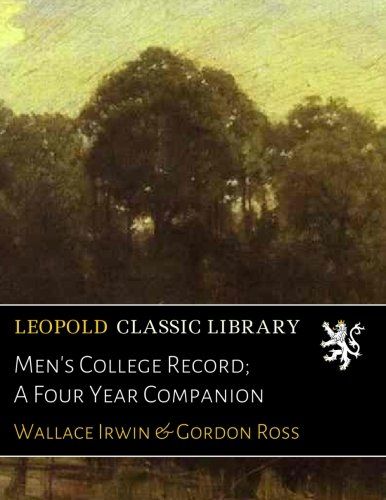 Men's College Record; A Four Year Companion