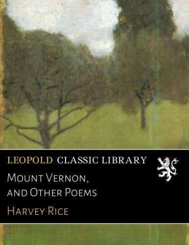 Mount Vernon, and Other Poems