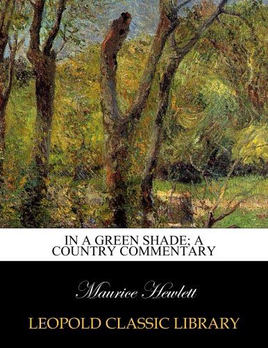 In a green shade; a country commentary