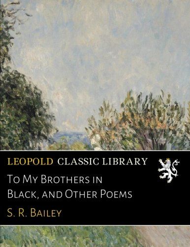 To My Brothers in Black, and Other Poems