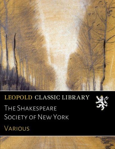 The Shakespeare Society of New York