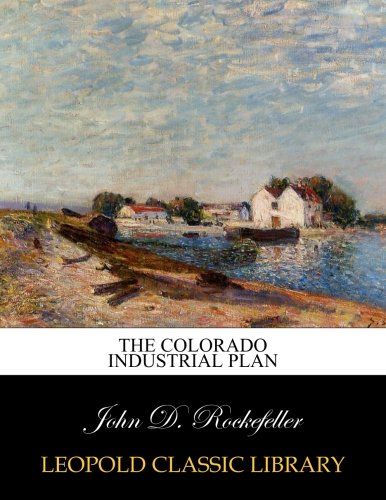 The Colorado industrial plan