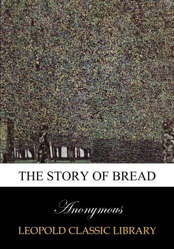 The story of bread