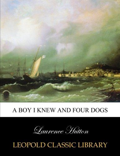 A boy I knew and Four dogs