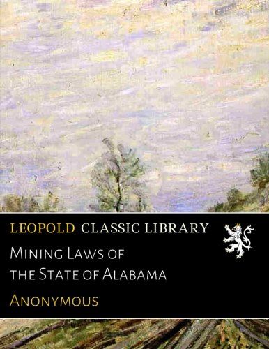 Mining Laws of the State of Alabama