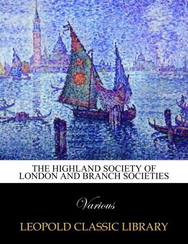 The Highland Society of London and branch societies