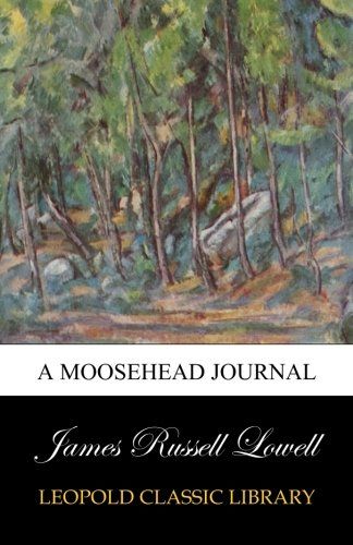 A Moosehead journal