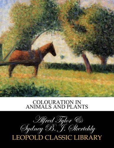 Colouration in animals and plants