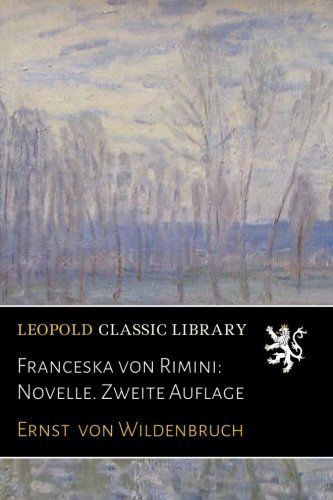 Franceska von Rimini: Novelle. Zweite Auflage (German Edition)