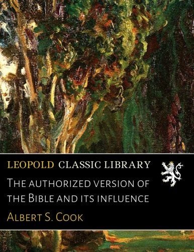 The authorized version of the Bible and its influence