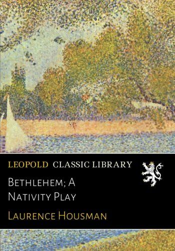 Bethlehem; A Nativity Play