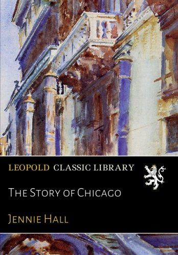 The Story of Chicago