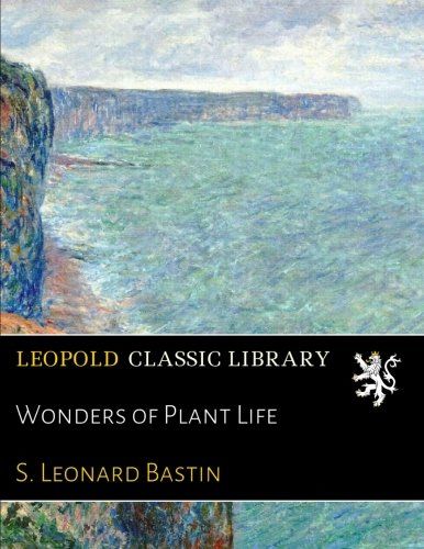 Wonders of Plant Life