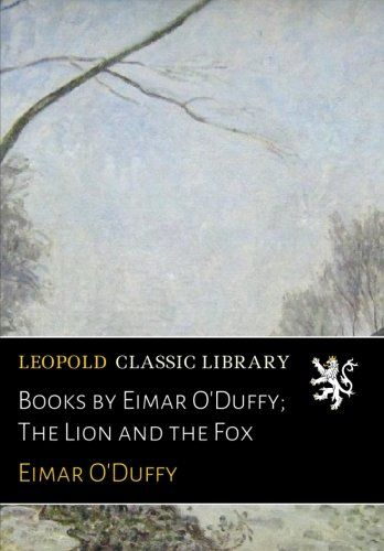 Books by Eimar O'Duffy; The Lion and the Fox