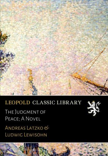 The Judgment of Peace; A Novel