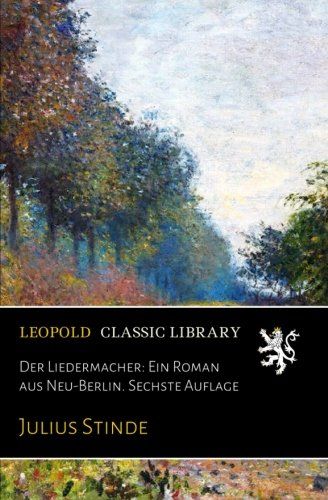 Der Liedermacher: Ein Roman aus Neu-Berlin. Sechste Auflage (German Edition)
