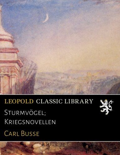 Sturmvögel; Kriegsnovellen (German Edition)