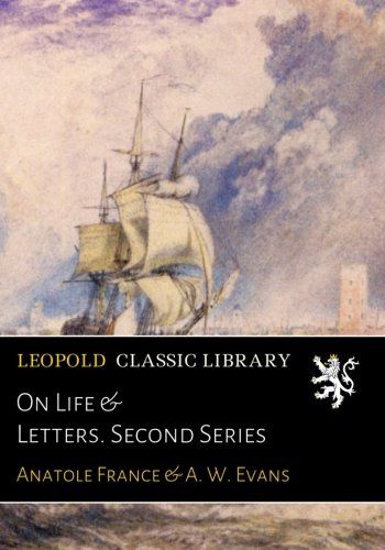 On Life & Letters. Second Series